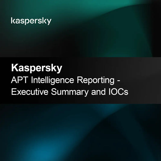 Αναφορά Νοημοσύνης APT της Kaspersky - Εκτελεστική Περίληψη και Δείκτες Συμβάντων (IOCs)